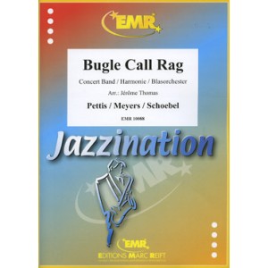 Bugle call rag , Pettis/Meyer/Schoebel